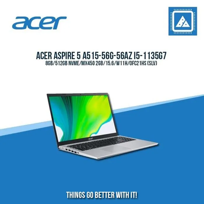 ACER ASPIRE 5 A515-56G-56AZ I5-1135G7 Laptop for Students and Freelancers